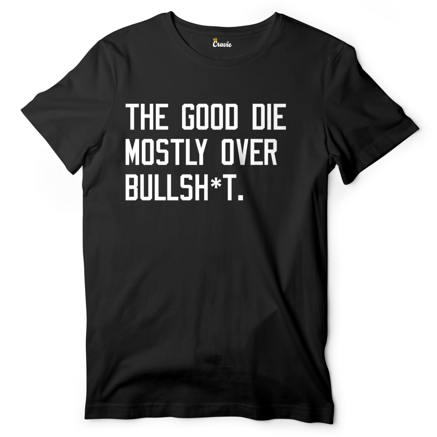 The Good Die Mostly Over Bullsh*t | Cruvie